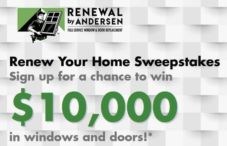 Renewal By Andersen $10,000 Sweepstakes