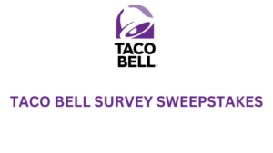 Taco Bell Survey Sweepstakes