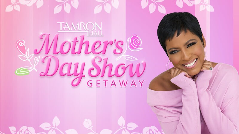 Tamron Hall Mother’s Day Contest