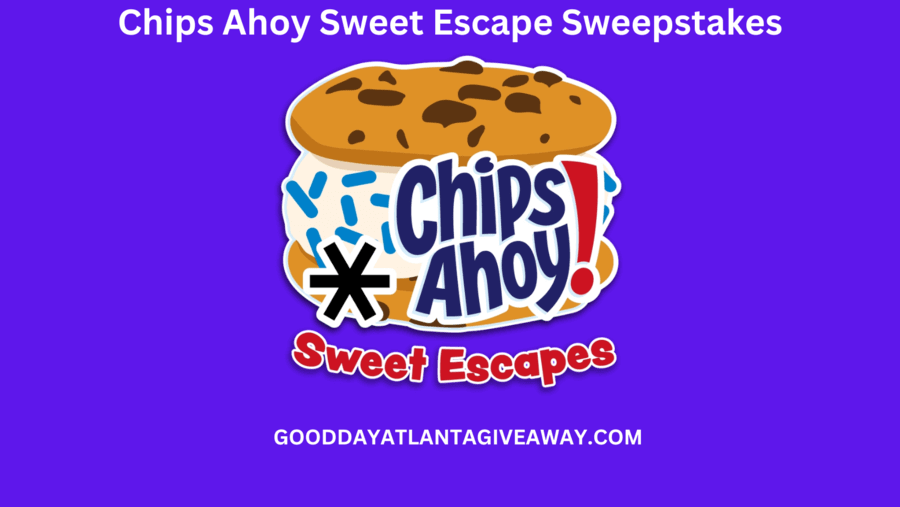 Chips Ahoy Sweet Escape Sweepstakes