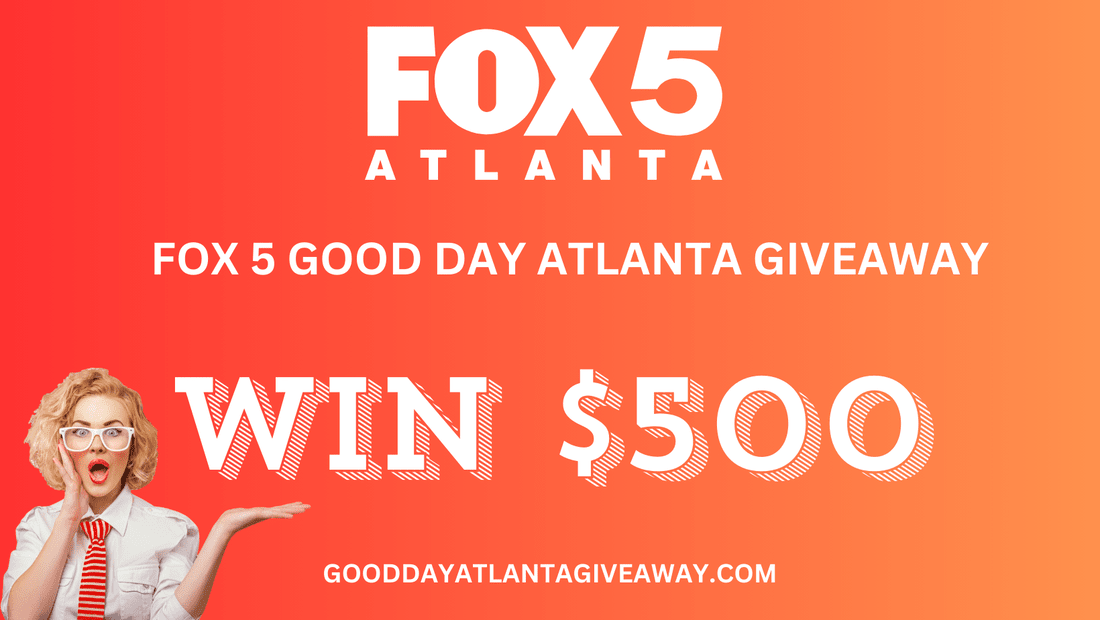 Fox 5 Atlanta Contest Giveaway 2024
