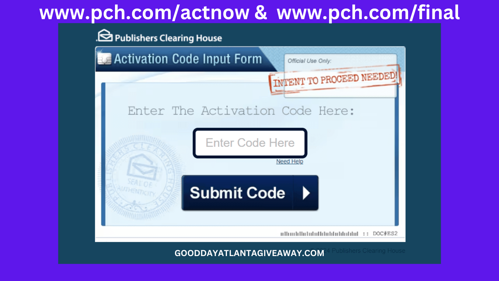 www.pch.com/actnow and www.pch.com/final activation code 2024